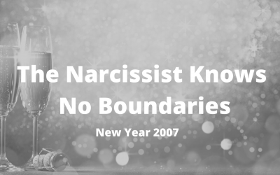 Verbal Abuse Lies & Boundary Violation New Year 2007