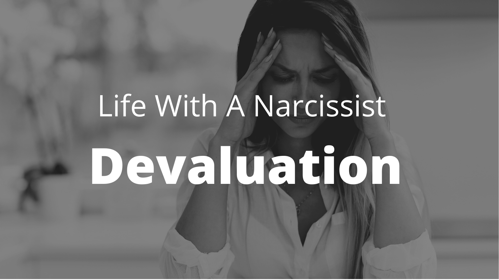 devaluation by narcissist