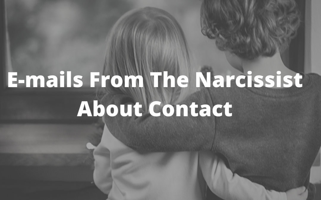 Narcissist E-Mails About Contact With Children
