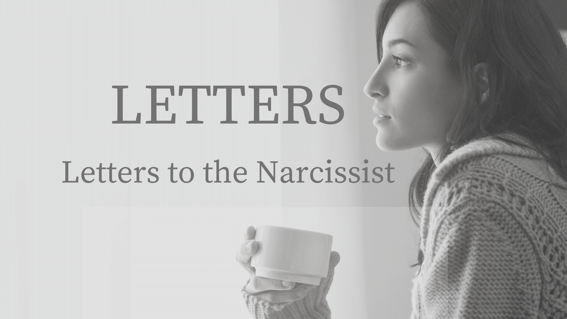 letters to a narcissist to try to change them