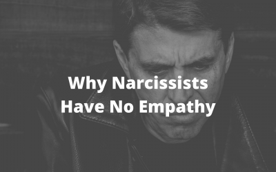 Why Narcissists Have No Empathy